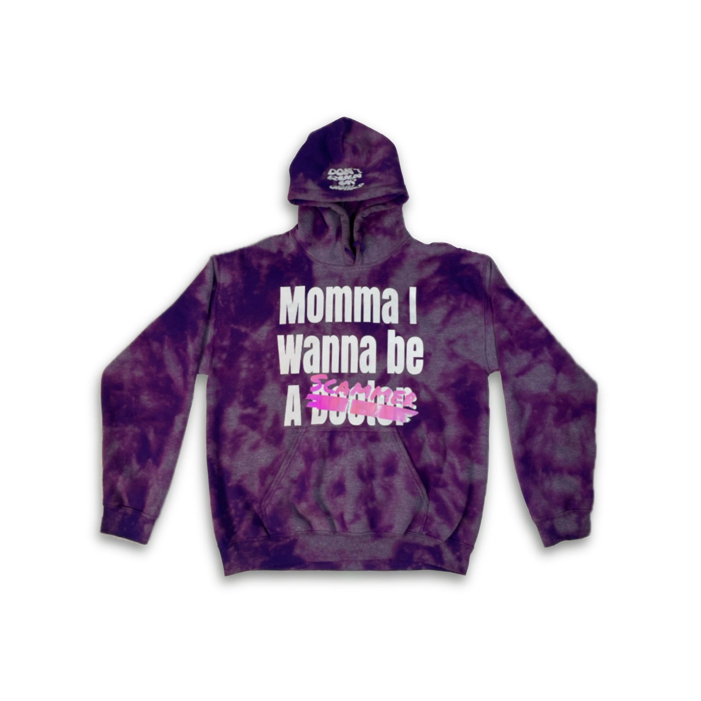 “Mama I Want to be a Scammer” Hoodie