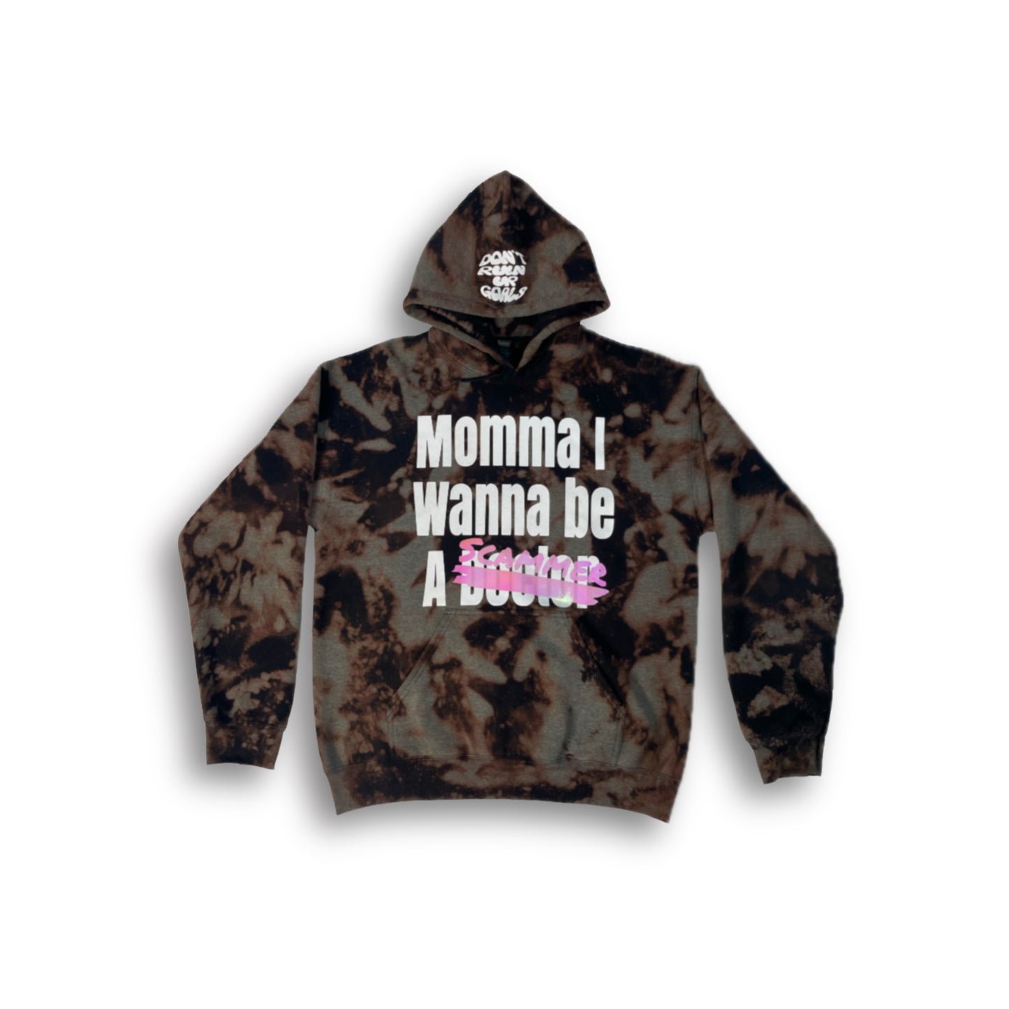 “Mama I Want to be a Scammer” Hoodie